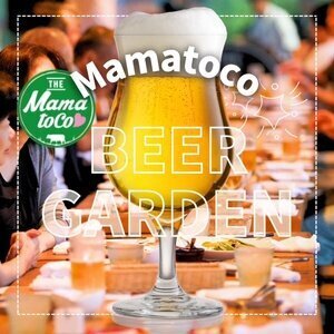 ママトコキッチン MAMATOKOビアガーデン